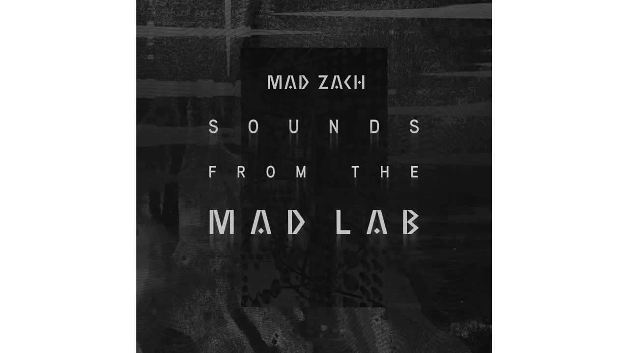Mad Zach: Sounds from the Mad Lab
